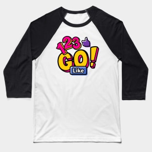 Go Like Baseball T-Shirt